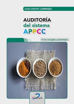 AUDITORÍA DEL SISTEMA APPCC. 2ª ED. CORREGIDA Y AUMENTADA