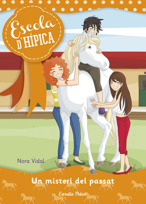 ESCOLA D'HIPICA 4. UN MISTERI DEL PASSAT