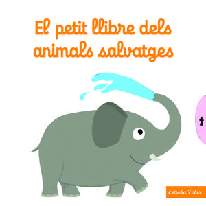 EL PETIT LLIBRE DELS ANIMALS SALVATGES