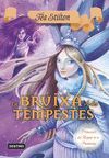 PRINCESES DEL REIGNE DE LA FANTASIA 10. LA BRUIXA DE LES TEMPESTES