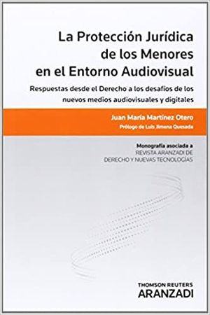 PROTECCIÓN JURÍDICA DE LOS MENORES EN EL ENTORNO AUDIOVISUAL