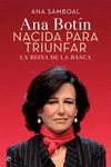 ANA BOTÍN. NACIDA PARA TRIUNFAR.