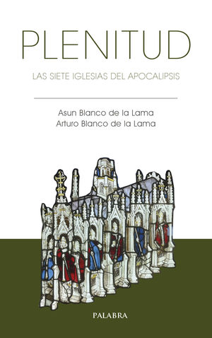 PLENITUD /LAS SIETE IGLESIAS DEL APOCALIPSIS