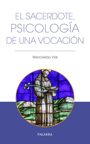 SACERDOTE, PSICOLOGIA DE UNA VOCACION, EL