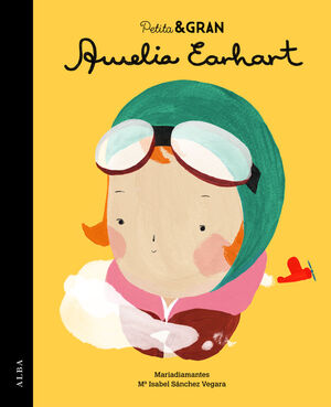 PETITA & GRAN. AMELIA EARHART