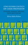 CÓMO ESCRIBIR CON ÉXITO EN CADA PROFESIÓN