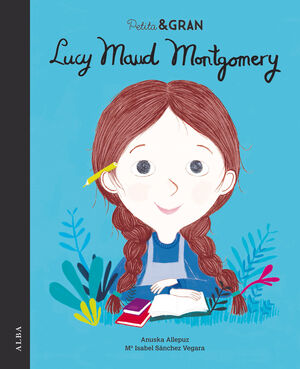 PETITA & GRAN. LUCY MAUD MONTGOMERY