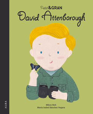 PETIT & GRAN. DAVID ATTENBOROUGH