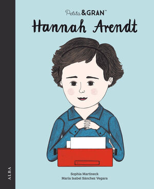 PETITA & GRAN. HANNAH ARENDT