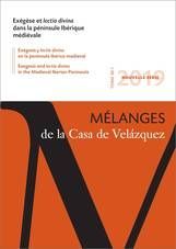 EXÉGÈSE ET LECTIO DIVINA DANS LA PÉNINSULE IBÉRIQUE MÉDIÉVALE (MÉLANGES DE LA CA