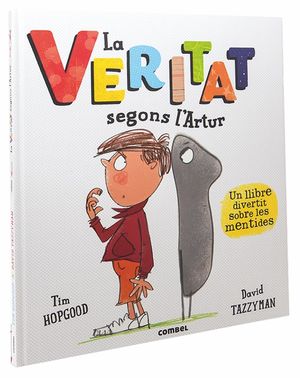 LA VERITAT SEGONS L'ARTUR. UN LLIBRE DIVERTIT SOBRE LES MENTIDES