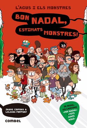 L'AGUS I  ELS MONSTRES 9. BON NADAL, ESTIMATS MONSTRES!