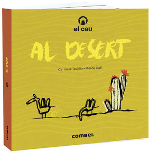 EL CAU. AL DESERT