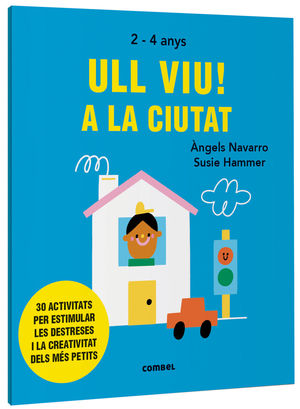 ULL VIU! A LA CIUTAT. ACTIVITAT 2-4 ANYS