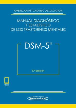 MANUAL DIAGNOSTICO Y ESTADISTICO DE LOS TRASTORNOS MENTALES