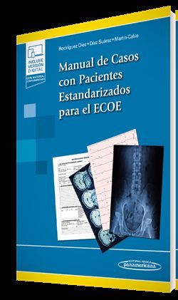 MANUAL DE CASOS CON PACIENTES ESTANDARIZADOS PARA EL ECOE (+EBOOK)