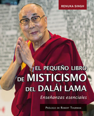 PEQUEÑO LIBRO DE MISTICISMO DEL DALÁI LAMA, EL