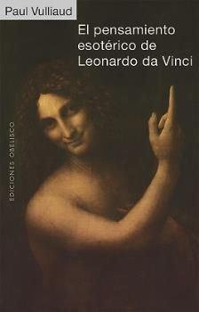 PENSAMIENTO ESOTÉRICO DE LEONARDO DA VINCI, EL