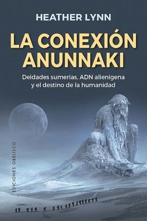 CONEXIÓN ANUNNAKI, LA