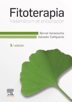 FITOTERAPIA. VADEMÉCUM DE PRESCRIPCIÓN