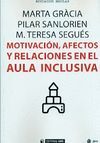 MOTIVACIÓN, AFECTOS Y RELACIONES EN EL AULA INCLUSIVA
