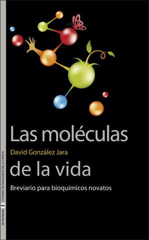 MOLECULAS DE LA VIDA, LAS