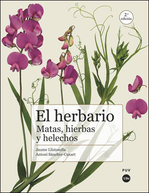 EL HERBARIO: MATAS, HIERBAS Y HELECHOS (2ª ED.)