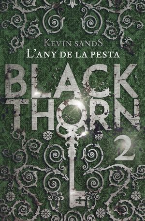 BLACK THORN 2:  L´ANY DE LA PESTA