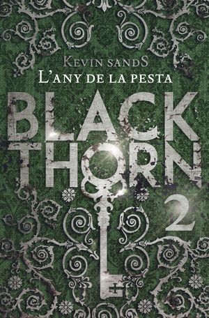 BLACK THORN 2:  L´ANY DE LA PESTA