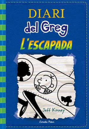 DIARI DE GREG 12. L´ESCAPADA