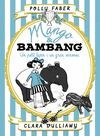MANGO & BAMBANG 3. UN PETIT TAPIR I UN GRAN ENRENOU