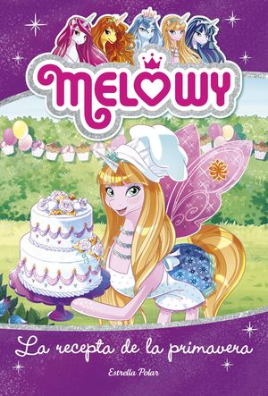 MELOWY 10. LA RECEPTA DE LA PRIMAVERA