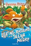 GERONIMO STILTON 11. QUATRE RATOLINS A LA SELVA NEGRA