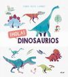 ¡HOLA! DINOSAURIOS