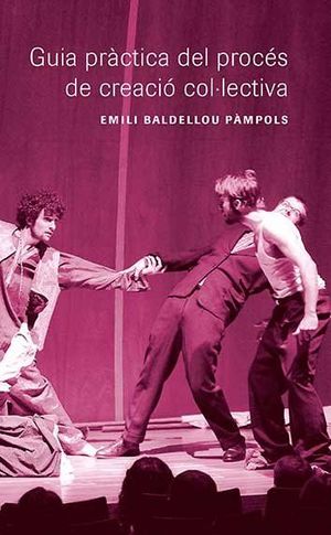 GUIA PRÀCTICA DEL PROCÉS DE CREACIÓ COL-LECTIVA