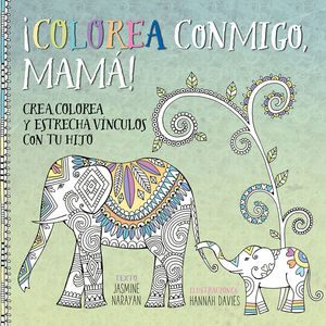 ¡COLOREA CONMIGO, MAMÁ!