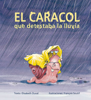 CARACOL QUE DETESTABA LA LLUVIA, EL