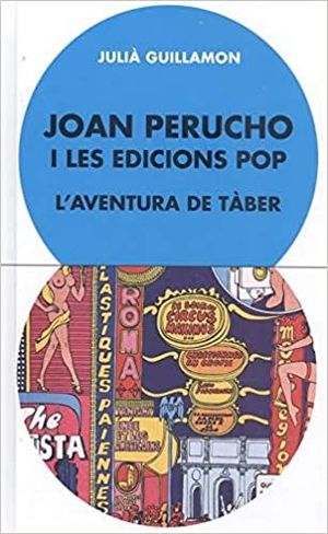 JOAN PERUCHO I LES EDICIONS POP. L'AVENTURA DE TÀBER