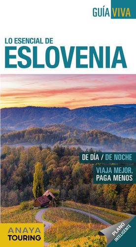 LO ESENCIAL DE ESLOVENIA - GUIA VIVA (2019)