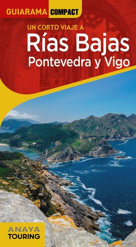UN CORTO VIAJE A RÍAS BAJAS. PONTEVEDRA Y VIGO - GUIARAMA COMPACT (2020)