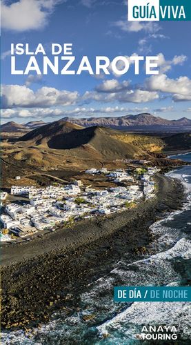 ISLA DE LANZAROTE - GUIA VIVA (2022)