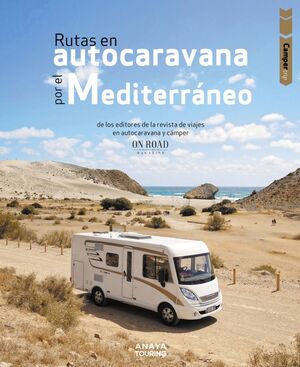 RUTAS EN AUTOCARAVANA POR EL MEDITERRÁNEO - GUIA TOTAL (2024)