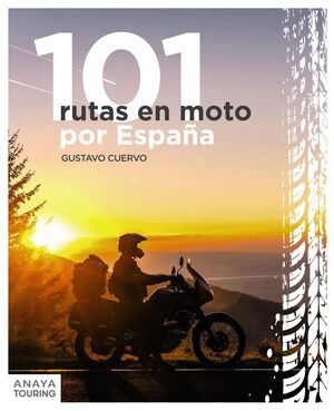 101 RUTAS EN MOTO POR ESPAÑA