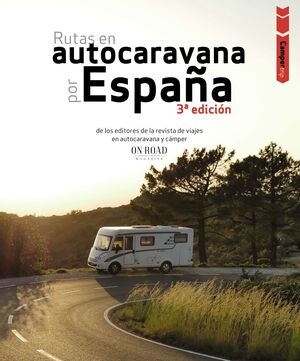 CAMPER TRIP. RUTAS EN AUTOCARAVANA POR ESPAÑA