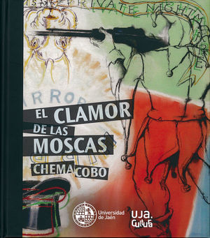 EL CLAMOR DE LAS MOSCAS. CHEMA COBO