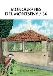 MONOGRAFIES DEL MONTSENY / 36