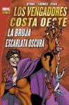 LOS VENGADORES COSTA OESTE: LA BRUJA ESCARLATA OSCURA