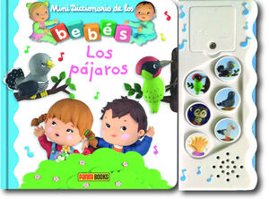 MINI DICCIONARIO DE LOS BEBÉS. LOS PÁJAROS