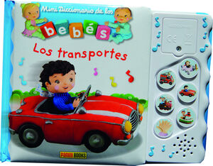 MINIDICCIONARIO DE LOS BEBÉS SONOROS. LOS TRANSPORTES