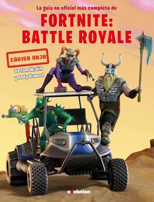 GUIA NO OFICIAL: FORNITE BATTLE ROYALE